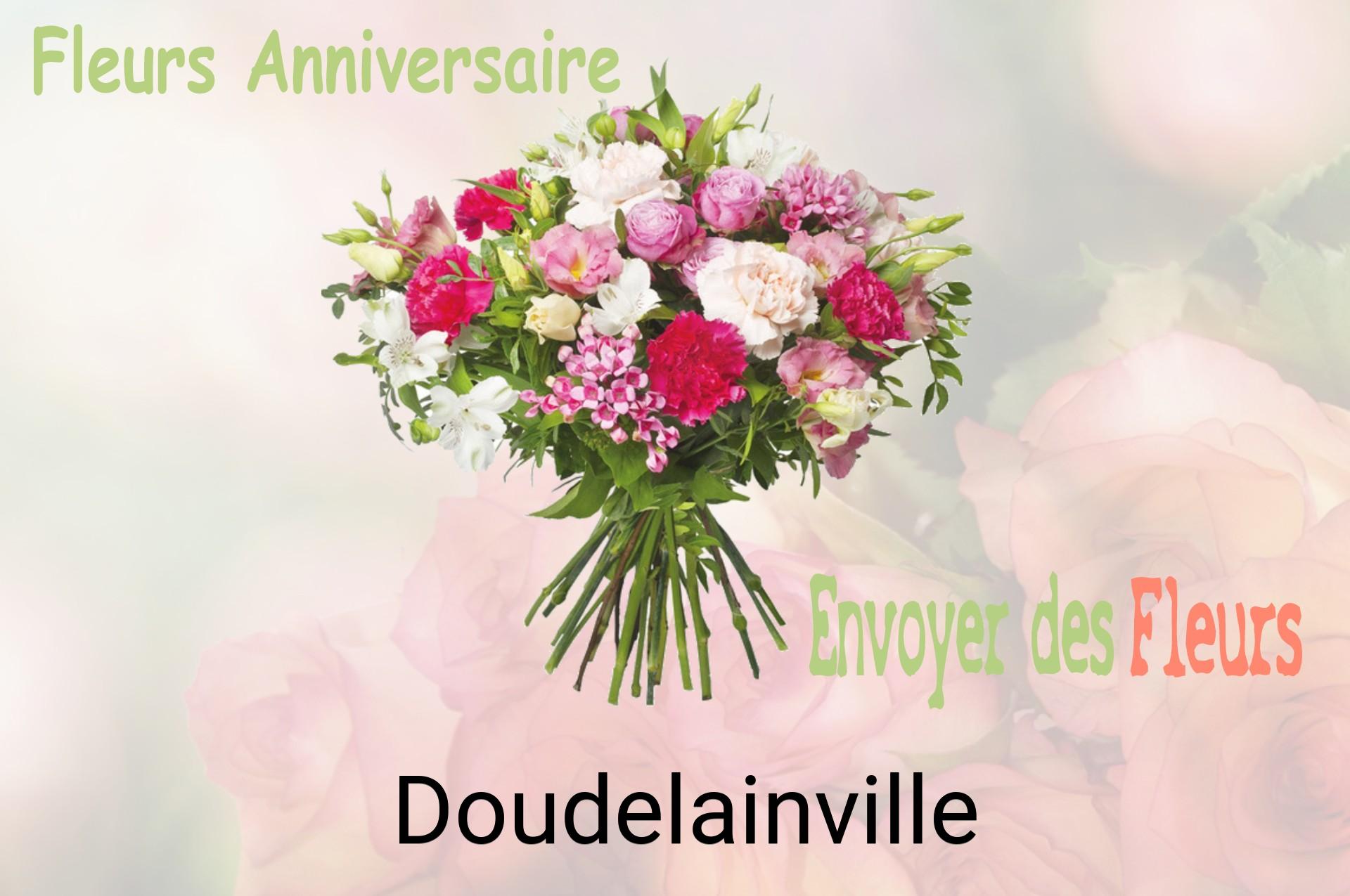 Bouquet de fleurs d’anniversaire livré à Doudelainville