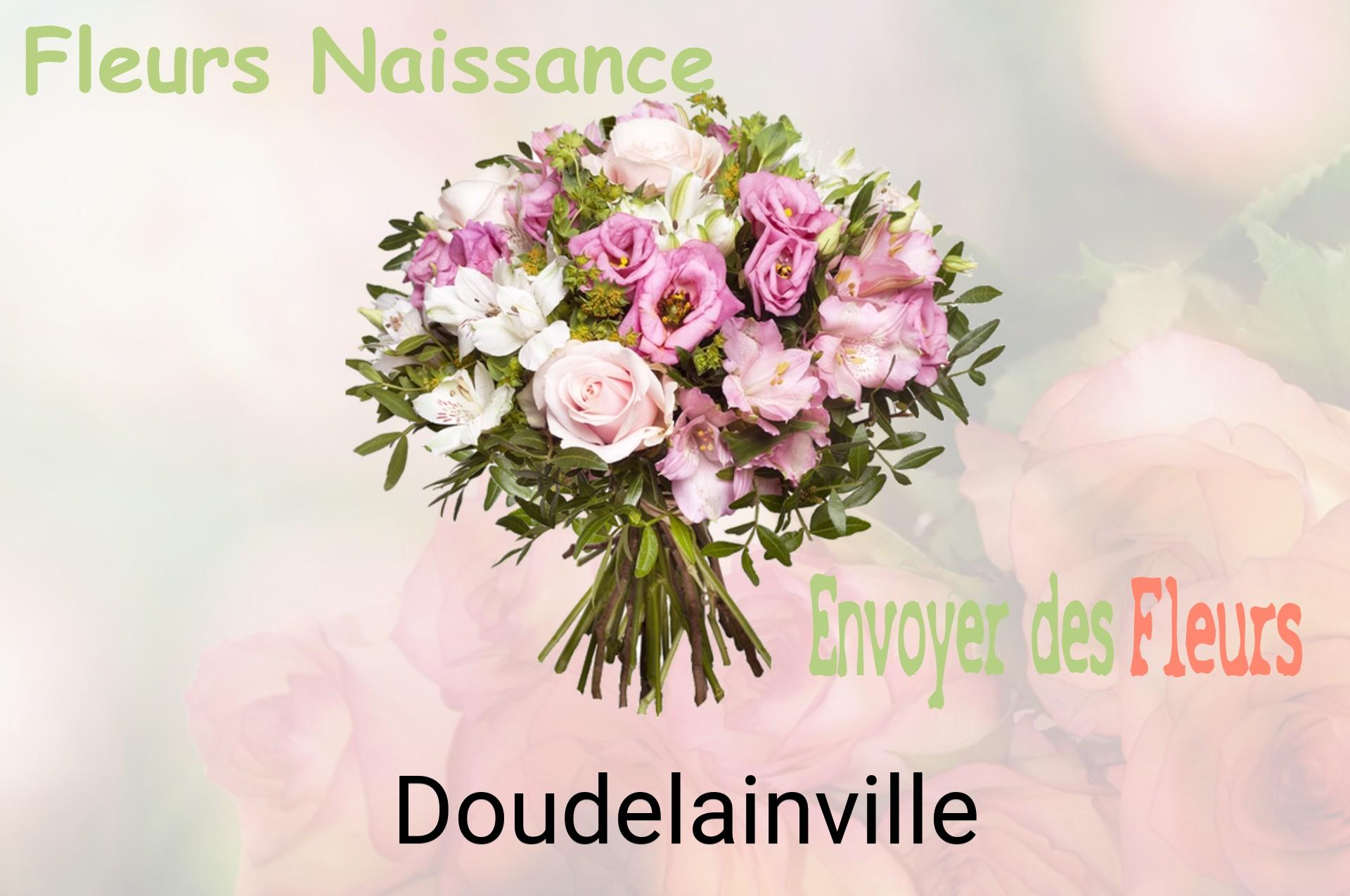 Bouquet de fleurs de naissance livré à Doudelainville